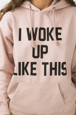 Rebellious Fashion Pink 'I Woke Up Like This' Slogan Hoodie - Bey